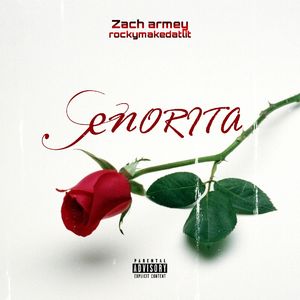 Senorita（feat.Rockymakedatlit）