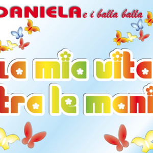 La Mia Vita Tra Le Mani