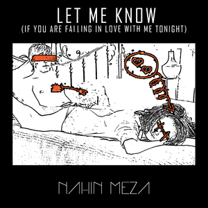 Let Me Know (If You Are Falling in Love with Me Tonight)