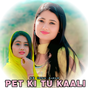 Pet Ki Tu Kaali