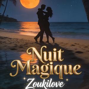 Nuit magique (Version zouk)