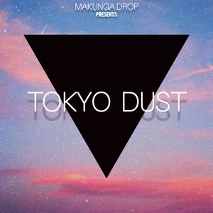 Tokyo Dust