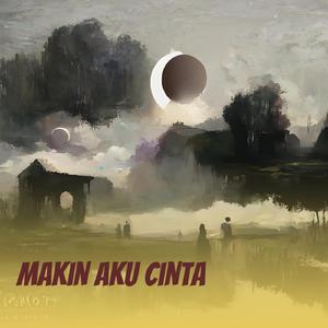 Makin Aku Cinta