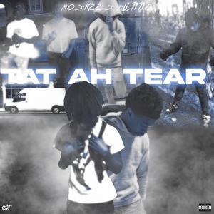 Tat Ah Tear (feat. runna)
