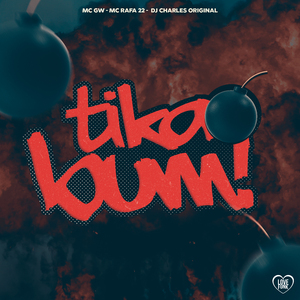 Tika Bum!