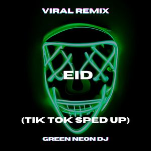 EID (Tik Tok Sped Up) (Remix)