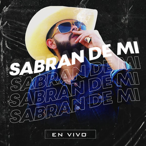 Sabran de Mi (En Vivo)