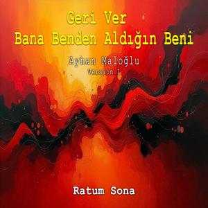 Geri Ver – Bana Benden Aldığın Beni (Emotional Version)