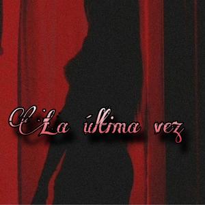 La ultima vez (feat. Tesh Music)