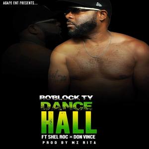 Dance Hall (feat. Shel Roc & Don Vince)