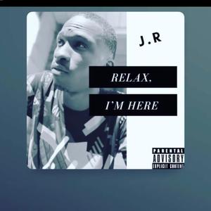Relax, I'm Here (Mastered)