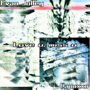 love u, miss u (feat. capoxoxo)
