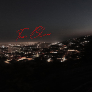 Taxi Blurr （NATTY片段cut）