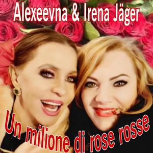 Un milione di rose rosse (feat. Irena Jagher)
