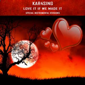 Love It If We Made It (Extended Instrumental Mix)