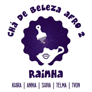 Rainha (Hino Chá de Beleza Afro 2020)