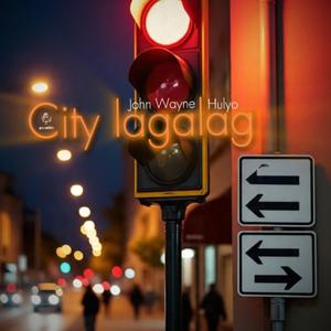 City Lagalag (feat. John Wayne & Hulyo)
