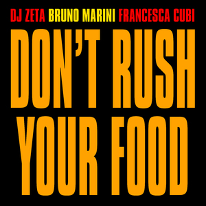 Don't Rush Your Food