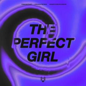 The Perfect Girl (HardTekk)