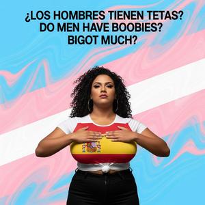 ¿Los Hombres Tienen Tetas? / Do Men Have Boobies?