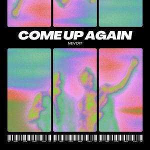 Come up Again