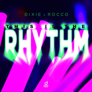 This Is The Rhythm (Extended Mix)