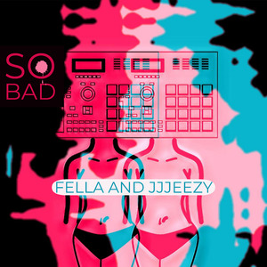 So Bad