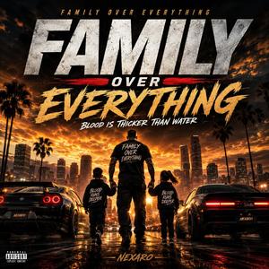 Family over Everything