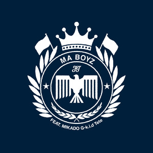 Ma Boyz (feat. MIKADO, G-k.i.d & Tete)