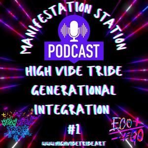 MANIFESTATION STATION (high vibe tribe podcast) #1:Youth Truth (feat. Mia the sacred clown & Sapphirestarr)
