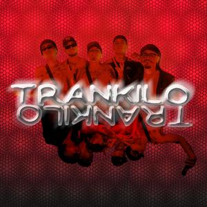 TRANKILO (feat. Zeache, Lezme, Croos Veneno, Supah & Julywach)