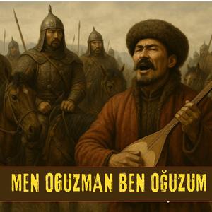 Men Oguzman Ben Oğuzum