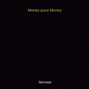 Money puxa Money