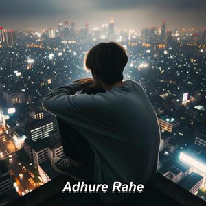Adhure Rahe
