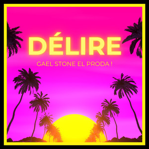 DÉLIRE