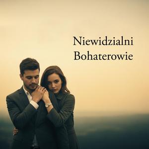 Niewidzialni bohaterowie