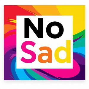 No Sad