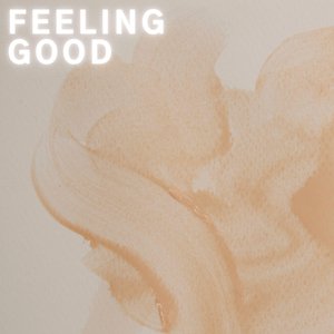 Feeling Good