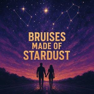 Bruises Made of Stardust
