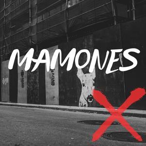 MAMONES (feat. Maldito Trein, Knnt, Fanco, Jc kal, Lucim P, Elemdy & KarloSDM)