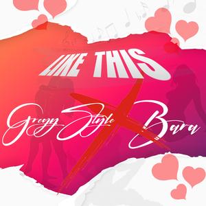 Like This (feat. Bara)