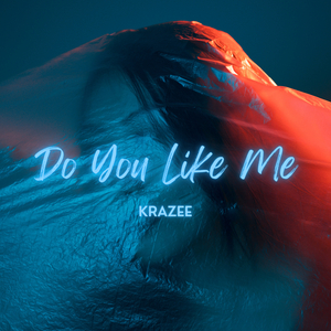 Do You Like Me