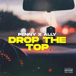 Drop the top (feat. Ally)