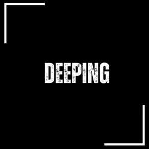 Deeping
