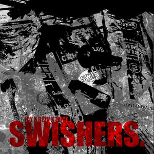 SWISHERS (feat. Rezv & Doce)