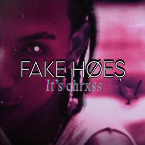 Fake hoes (feat. Fendii B)