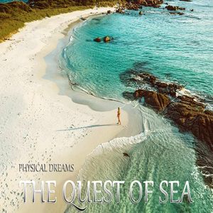 The Quest of Sea