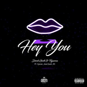 Hey You (feat. Eyecee, Jean Gooti & K4)