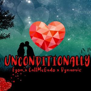 Unconditional Love (feat. Eyon & Dynamic)