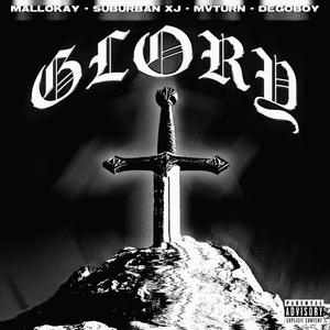 Glory (feat. Suburban XJ, MVTURN & DEGOBOY)